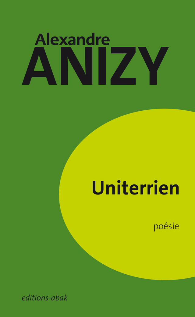 UNITERRIEN - Alexandre Anizy - ÉDITIONS ABAK